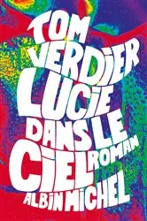 Book cover of Lucie dans le ciel by Tom Verdier