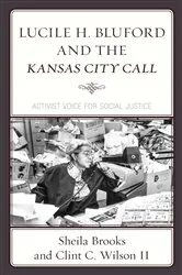 Book cover of Lucile H. Bluford and the Kansas City Call by Sheila Brooks