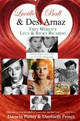 Book cover of Lucille Ball and Desi Arnaz by Darwin Porter