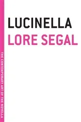 Book cover of Lucinella by Lore Segal