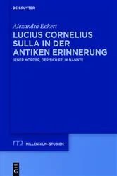 Book cover of Lucius Cornelius Sulla in der antiken Erinnerung by Alexandra Eckert