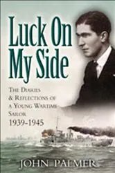 Book cover of Luck on My Side by John Palmer