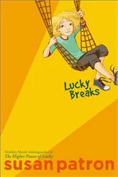 Book cover of Lucky Breaks by Susan Patron