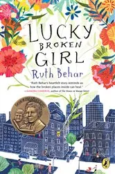 Book cover of Lucky Broken Girl by Ruth Behar