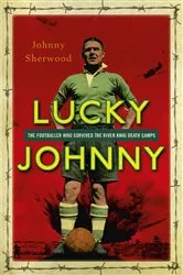 Book cover of Lucky Johnny by Johnny Sherwood