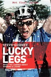 Book cover of Lucky Legs by Steve Gurney