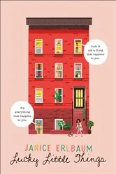 Book cover of Lucky Little Things by Janice Erlbaum