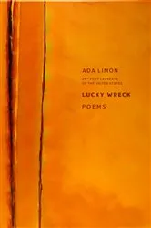 Book cover of Lucky Wreck by Ada Limon