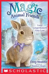 Book cover of Lucy Longwhiskers Gets Lost (Magic Animal Friends #1) by Daisy Meadows
