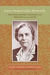Book cover of Lucy Somerville Howorth by Dorothy S. Shawhan