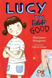 Book cover of Lucy the Good by Marianne Musgrove