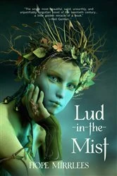 Book cover of Lud-in-the-Mist (Warbler Classics Annotated Edition) by Hope Mirrlees