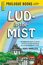 Book cover of Lud-in-the-Mist by Hope Mirrlees