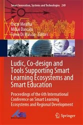 Book cover of Ludic, Co-design and Tools Supporting Smart Learning Ecosystems and Smart Education by Óscar Mealha