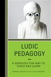 Book cover of Ludic Pedagogy by Sharon Lauricella
