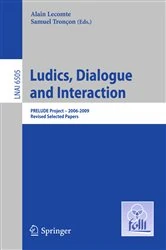 Book cover of Ludics, Dialogue and Interaction by Alain Lecomte
