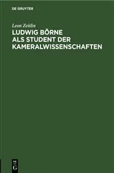 Book cover of Ludwig Börne als Student der Kameralwissenschaften by Leon Zeitlin