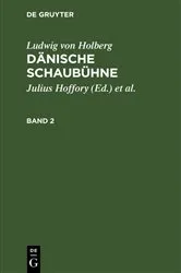 Book cover of Ludwig von Holberg: Dänische Schaubühne. Band 2 by Julius Hoffory
