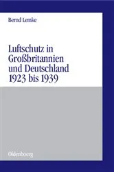 Book cover of Luftschutz in Großbritannien und Deutschland 1923 bis 1939 by Bernd Lemke