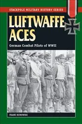 Book cover of Luftwaffe Aces by Franz Kurowski