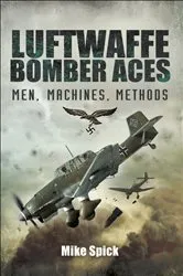 Book cover of Luftwaffe Bomber Aces by Mike Spick