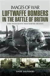 Book cover of Luftwaffe Bombers in the Battle of Britain by Andy Saunders