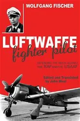 Book cover of Luftwaffe Fighter Pilot by Wolfgang Fischer