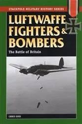 Book cover of Luftwaffe Fighters and Bombers by Chris Goss