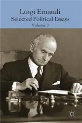 Book cover of Luigi Einaudi: Selected Political Essays by Domenico Da Empoli
