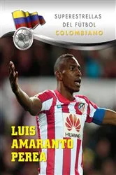 Book cover of Luis Amaranto Perea by Elizabeth Levy Sad