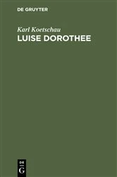 Book cover of Luise Dorothee by Karl Koetschau