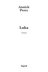 Book cover of Luka by Annick Perez
