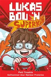 Book cover of Lukas bou ’n superkar by Peti Troskie