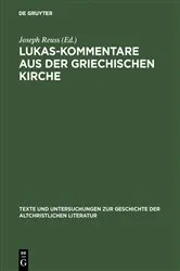 Book cover of Lukas-Kommentare aus der griechischen Kirche by Joseph Reuss