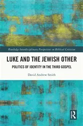 Book cover of Luke and the Jewish Other by David Andrew Smith