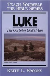 Book cover of Luke- Teach Yourself the Bible Series by Keith Brooks