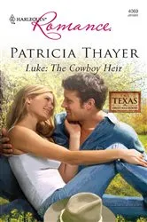 Book cover of Luke: The Cowboy Heir by Patricia Thayer