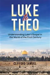 Book cover of Luke to Theo by Clifford Samuel