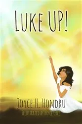 Book cover of Luke UP! by Joyce  H. Hondru