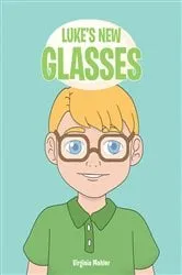 Book cover of Luke's New Glasses by Virginia Mohler