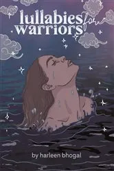 Book cover of lullabies for warriors by harleen bhogal