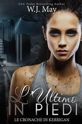 Book cover of L'Ultimo in Piedi by W.J. May