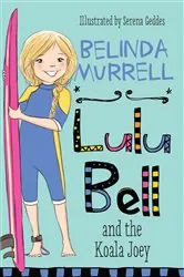 Book cover of Lulu Bell and the Koala Joey by Belinda Murrell