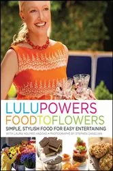 Book cover of Lulu Powers Food to Flowers by Lulu Powers