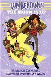 Book cover of Lumberjanes: The Moon Is Up (Lumberjanes #2) by Mariko Tamaki