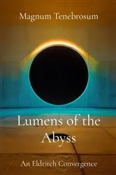 Book cover of Lumens of the Abyss by Magnum Tenebrosum