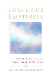 Book cover of Luminous Emptiness by Francesca Fremantle