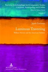 Book cover of Luminous Traversing by Tadeusz Slawek