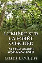 Book cover of Lumière sur la Forêt Obscure by James Lawless