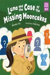 Book cover of Luna and the Case of the Missing Mooncakes by Natasha Yim